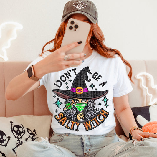 DONT BE A SALTY WITCH