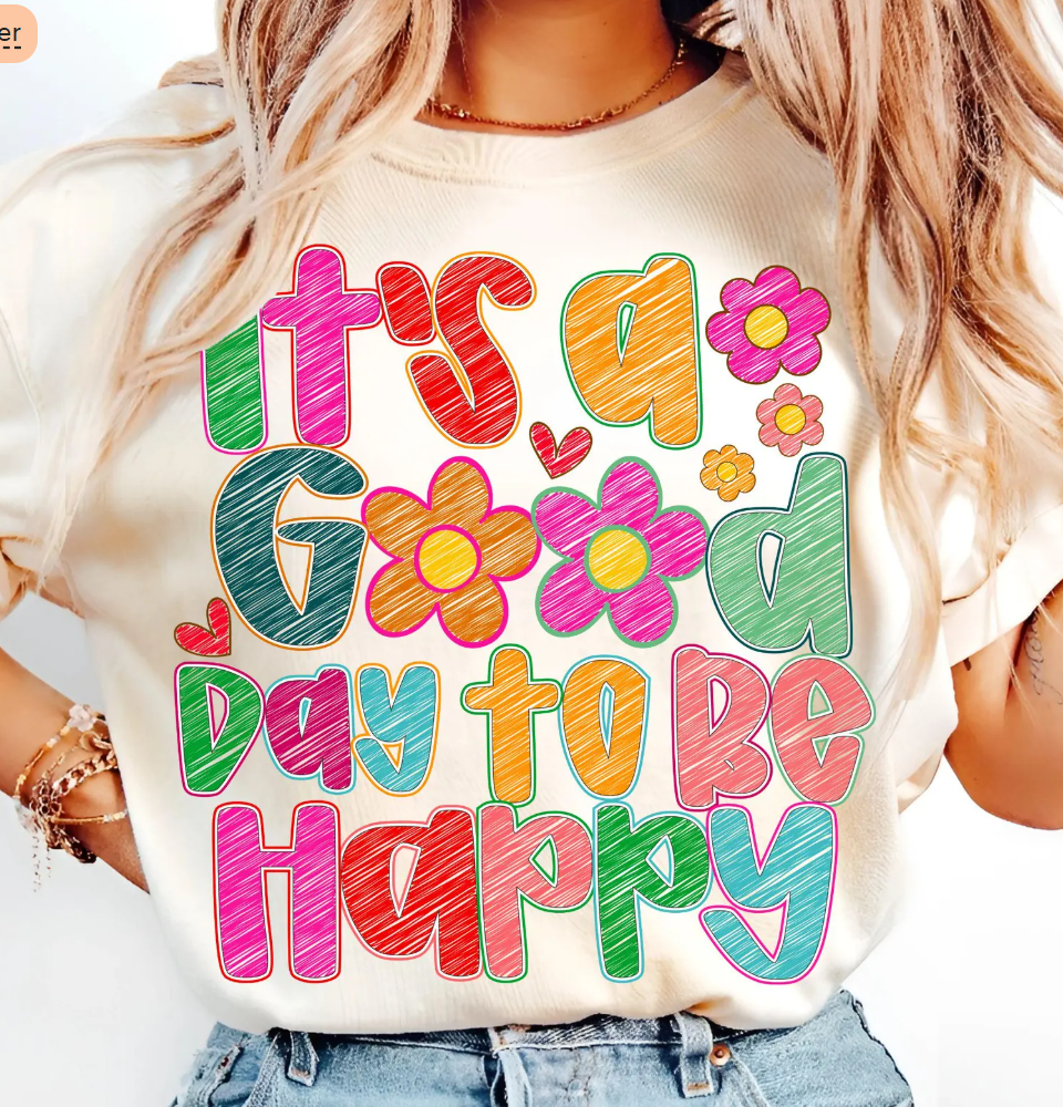 ITS A GOOD DAY TO BE HAPPY 0501