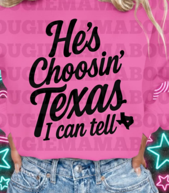 CHOOSIN' TEXAS