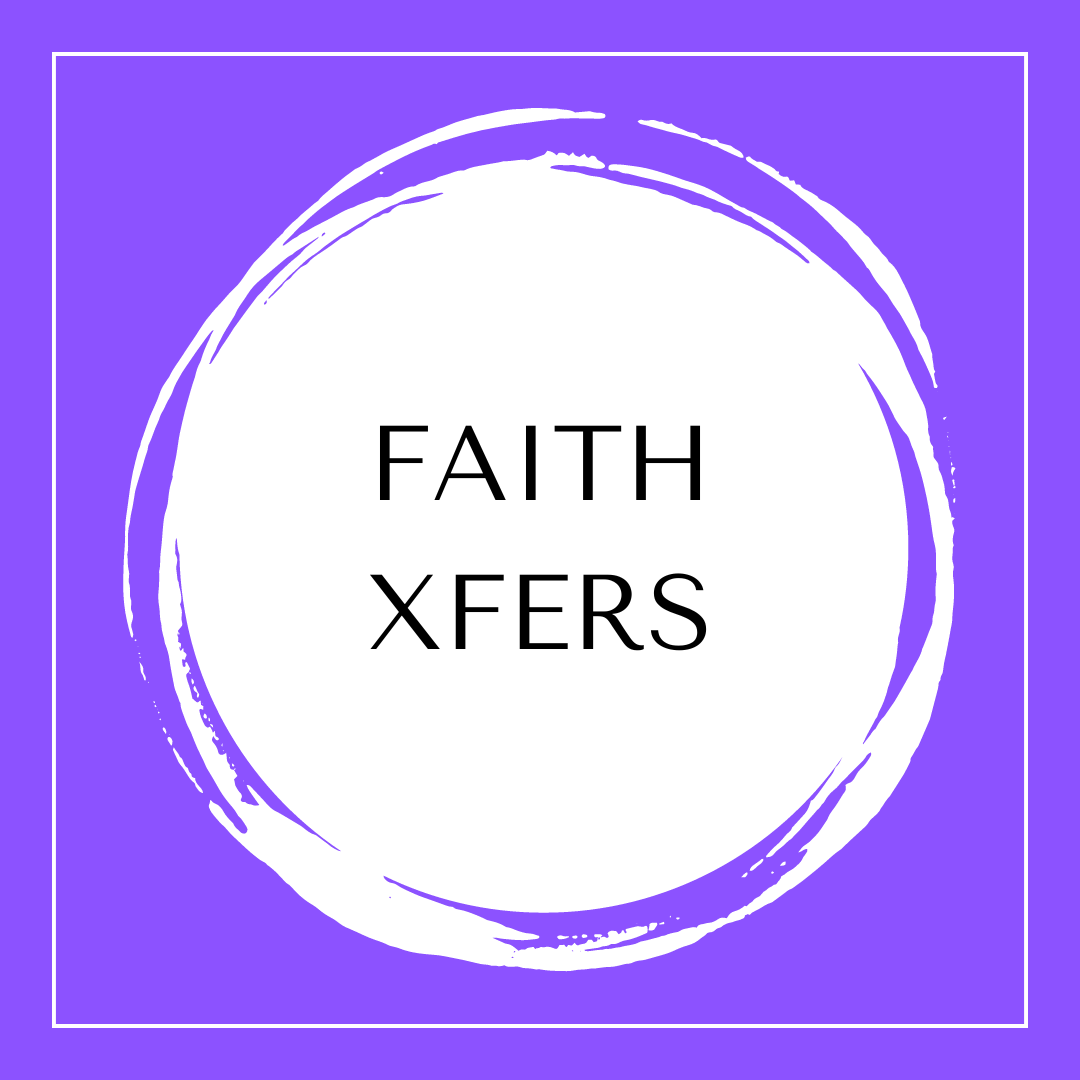 FAITH XFERS