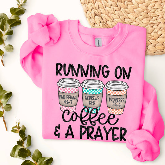 RUNNING ON COFFEE AND PRAYER