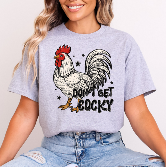 DONT BE COCKY 0710