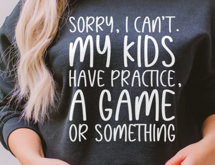 Sorry I Cant My Kids